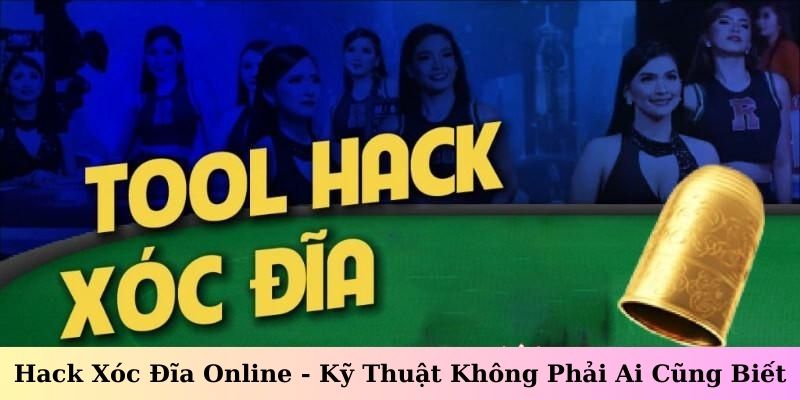 Hack Xóc Đĩa Online